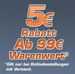 AKTION: 5€ Rabatt ab 99€ Warenwert - nicht bei Gefahrgutversand 1.4S und 1.4G